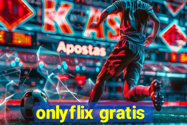 onlyflix gratis